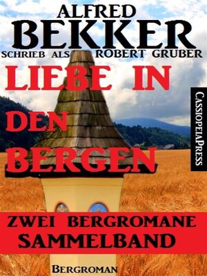 cover image of Liebe in den Bergen--Zwei Bergromane